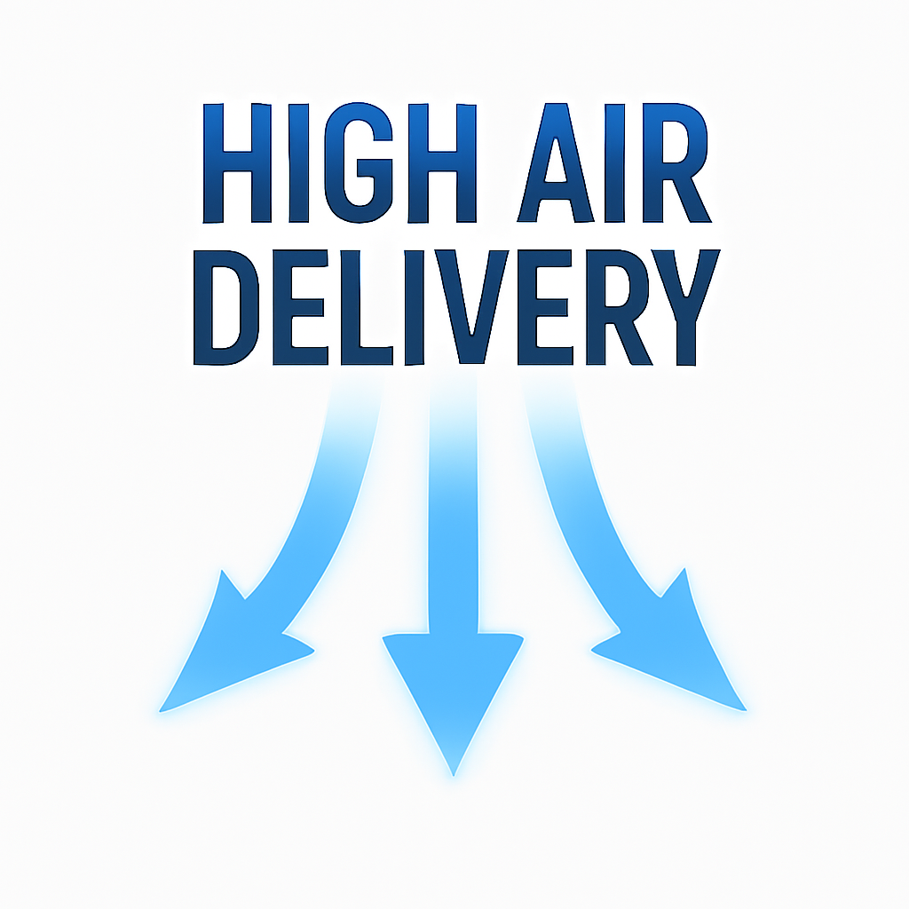 High Air Delivery